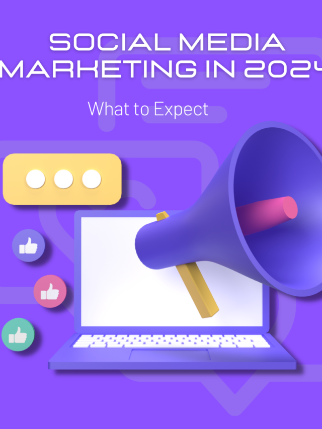 Social Media Marketing in 2024: What to Expect